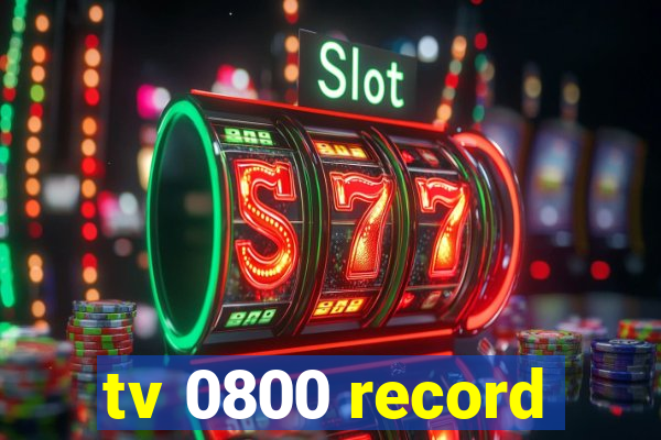 tv 0800 record